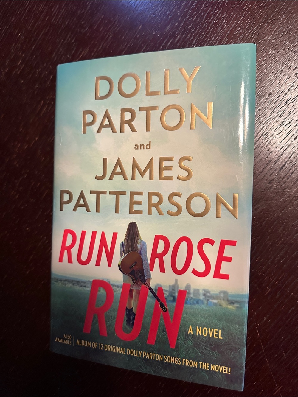 Dolly Parton and James Patterson hardcover novel Run Rose Run